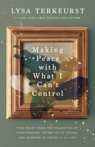 Making Peace with What I Can't Control
